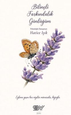 Bilinçli Farkındalık Günlüğüm - 1