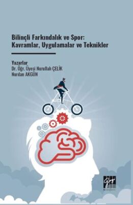 Bilinçli Farkındalık ve Spor: Kavramlar, Uygulamalar ve Teknikler - 1