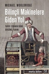 Bilinçli Makinelere Giden Yol - Metis Yayınları