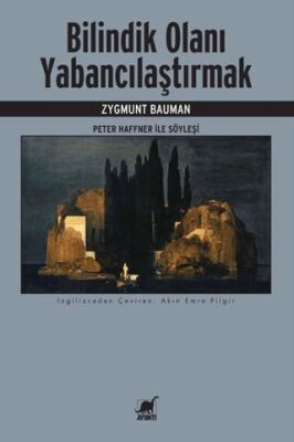 Bilindik Olanı Yabancılaştırmak - 1