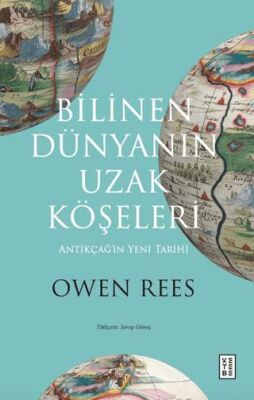 Bilinen Dünyanın Uzak Köşeleri - 1