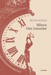 Bilinen Tüm Zamanlar - Vacilando Kitap