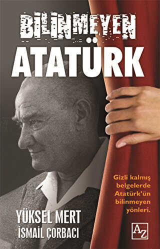 Bilinmeyen Atatürk - Az Kitap