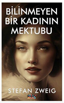 Bilinmeyen Bir Kadının Mektubu - 1