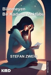 Bilinmeyen Bir Kadının Mektubu - KMD Yayınları