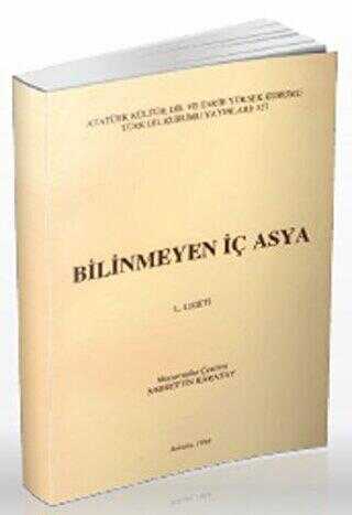 Bilinmeyen İç Asya - Türk Dil Kurumu Yayınları