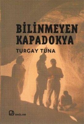 Bilinmeyen Kapadokya - 1