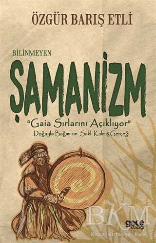 Bilinmeyen Şamanizm - Gece Kitaplığı