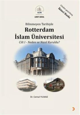 Bilinmeyen Tarihiyle Rotterdam İslam Üniversitesi Cilt 1 - 1