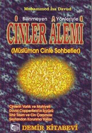 Bilinmeyen Yönleriyle Cinler Alemi - Demir Kitabevi
