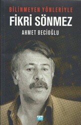 Bilinmeyen Yönleriyle Fikri Sönmez - Su Yayınevi