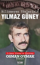 Bilinmeyen Yönleriyle Yılmaz Güney - Ozan Yayıncılık
