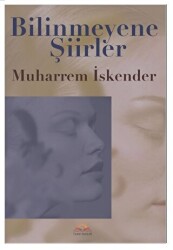 Bilinmeyene Şiirler - 7 Harf Yayınları