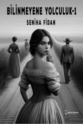 Bilinmeyene Yolculuk - 1 - İkinci Adam Yayınları