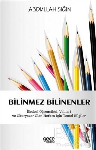 Bilinmez Bilinenler - Gece Kitaplığı