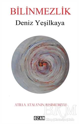 Bilinmezlik - Ozan Yayıncılık