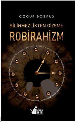 Bilinmezlikten Gizeme - Robirahizm - BB Kitap