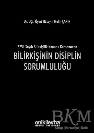 Bilirkişinin Disiplin Sorumluluğu - On İki Levha Yayınları