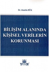 Bilişim Alanında Kişisel Verilerin Korunması - Yetkin Yayınları