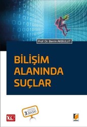 Bilişim Alanında Suçlar - Adalet Yayınevi