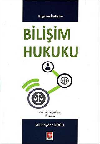 Bilişim Hukuku - Ekin Basım Yayın