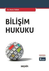 Bilişim Hukuku - Seçkin Yayıncılık