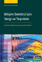 Bilişim Sektörü İçin Vergi ve Teşvikler - Seçkin Yayıncılık
