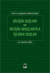 Bilişim Suçları ve Bilişim Araçlarıyla İşlenen Suçlar - Adalet Yayınevi