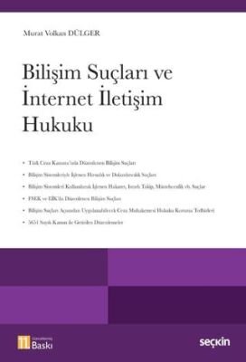 Bilişim Suçları ve İnternet İletişim Hukuku - 1