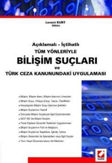 Bilişim Suçları ve Türk Ceza Kanunundaki Uygulaması