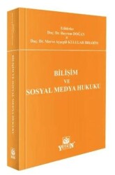 Bilişim ve Sosyal Medya Hukuku - Yetkin Yayınları
