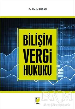 Bilişim Vergi Hukuku - Adalet Yayınevi