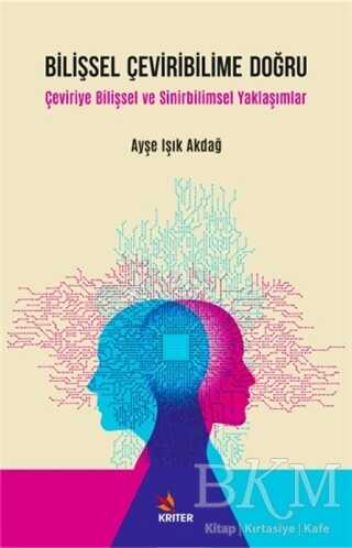 Bilişsel Çeviribilime Doğru - Kriter Yayınları