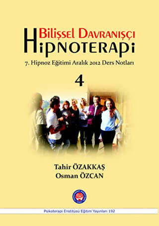 Bilişsel Davranışçı Hipnoterapi - 4 - Psikoterapi Enstitüsü