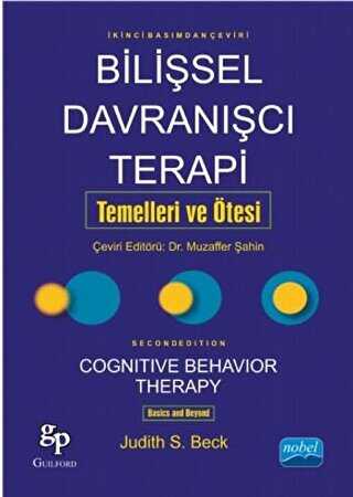 Bilişsel Davranışcı Terapi Temelleri ve Ötesi - Nobel Akademik Yayıncılık