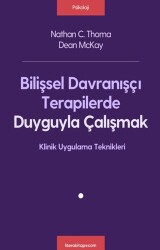 Bilişsel Davranışçı Terapilerde Duyguyla Çalışmak - Litera Yayıncılık
