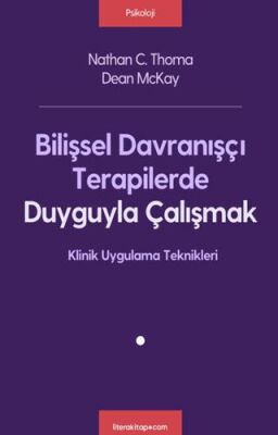 Bilişsel Davranışçı Terapilerde Duyguyla Çalışmak - 1
