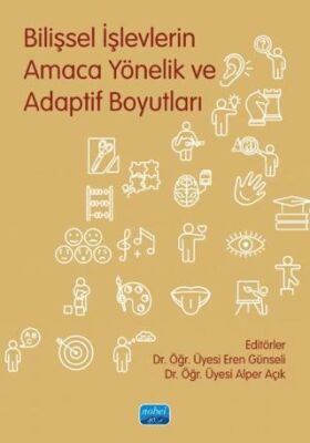 Bilişsel İşlevlerin Amaca Yönelik ve Adaptif Boyutları - 1