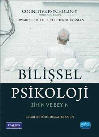 Bilişsel Psikoloji - Zihin ve Beyin - Nobel Akademik Yayıncılık