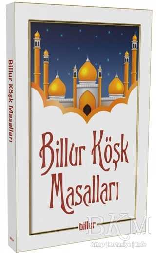 Billur Köşk Masalları - Billur Yayınları