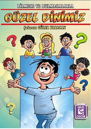 Bilmece ve Bulmacalarla Güzel Dinimiz - Selis Kitaplar