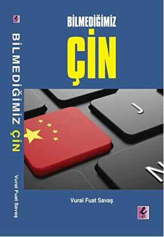 Bilmediğimiz Çin - Efil Yayınevi