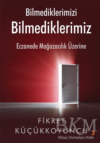 Bilmediklerimizi Bilmediklerimiz - Cinius Yayınları