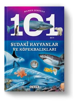 Bilmen Gereken 101 Şey - Sudaki Hayvanlar ve Köpekbalıkları - 1