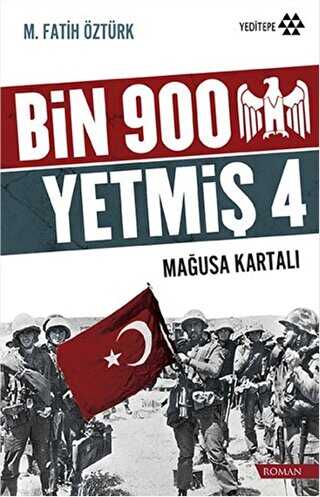 Bin 900 Yetmiş 4 - Mağusa Kartalı - Yeditepe Yayınevi