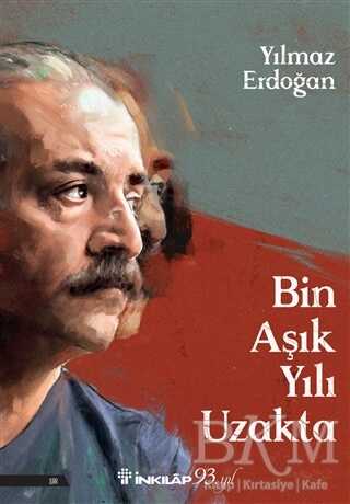 Bin Aşık Yılı Uzakta - İnkılap Kitabevi