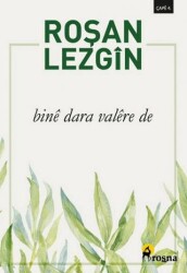Binê Dara Valêre de - Roşna Yayınları
