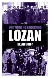 Bin Yıllık Hesaplaşma Lozan - Halk Kitabevi