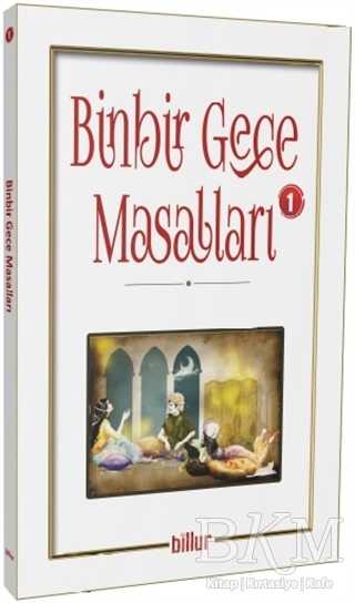 Binbir Gece Masalları 1 - Billur Yayınları