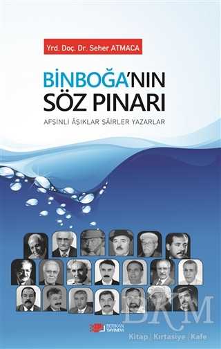 Binboğa`nın Söz Pınarı - Berikan Yayınevi